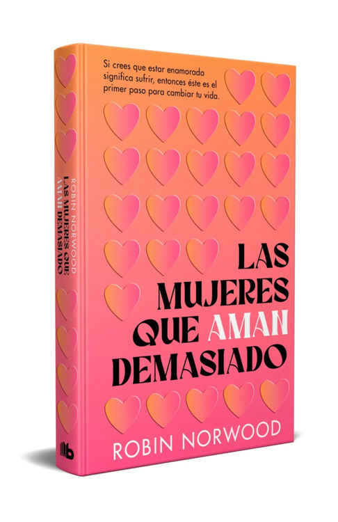 Imagen de LAS MUJERES QUE AMAN DEMASIADO (ED. CONMEMORATIVA) / ROBIN NORWOOD