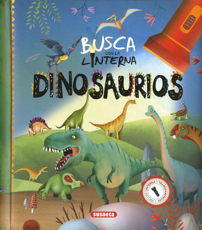 Imagen de BUSCA CON LA LINTERNA: DINOSAURIOS / SUSAETA