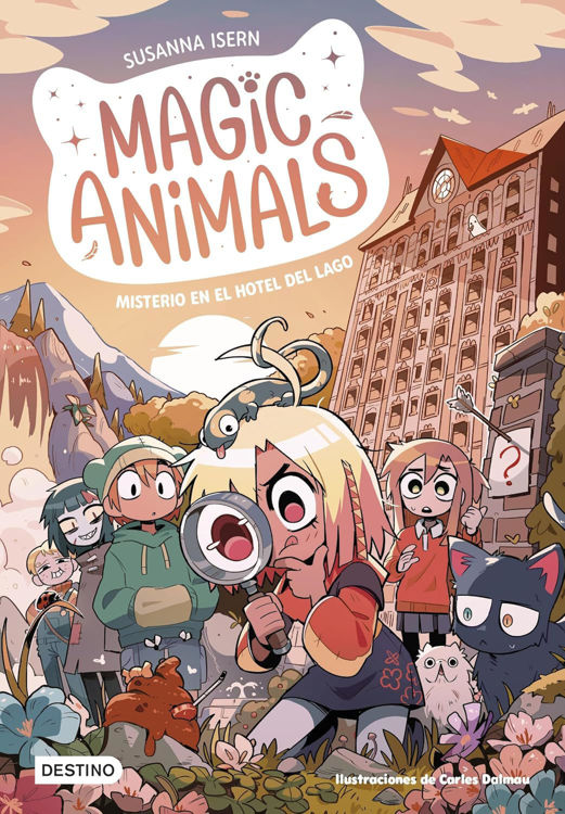 Imagen de MAGIC ANIMALS 06: MISTERIO EN EL HOTEL DEL LAGO / SUSANNA ISERN