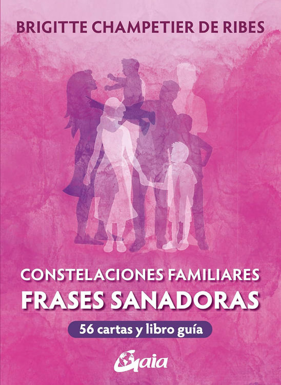 Imagen de CONSTELACIONES FAMILIARES - FRASES SANADORAS / BRIGITTE CHAMPETIER DE RIBES