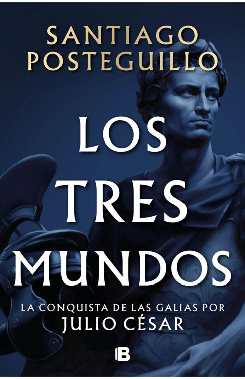 Imagen de LOS TRES MUNDOS (SERIE JULIO CÉSAR 3) / SANTIAGO POSTEGUILLO