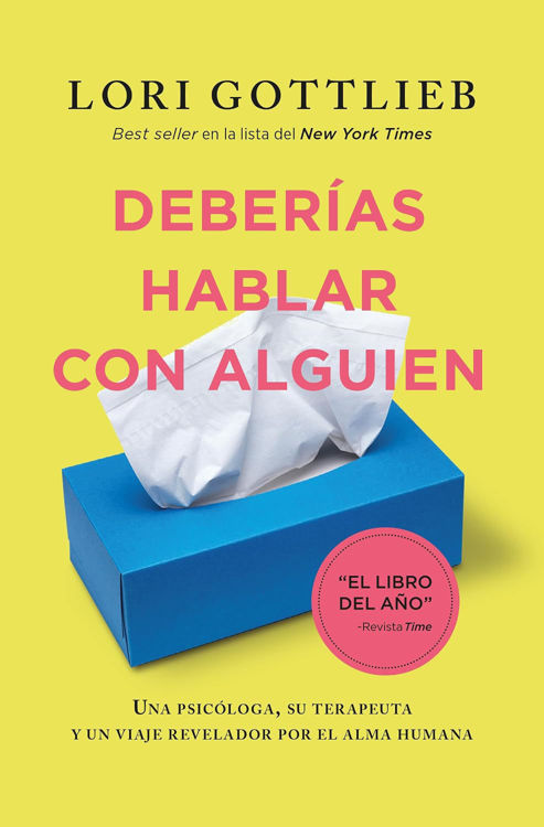Imagen de DEBERÍAS HABLAR CON ALGUIEN / LORI GOTTLIEB