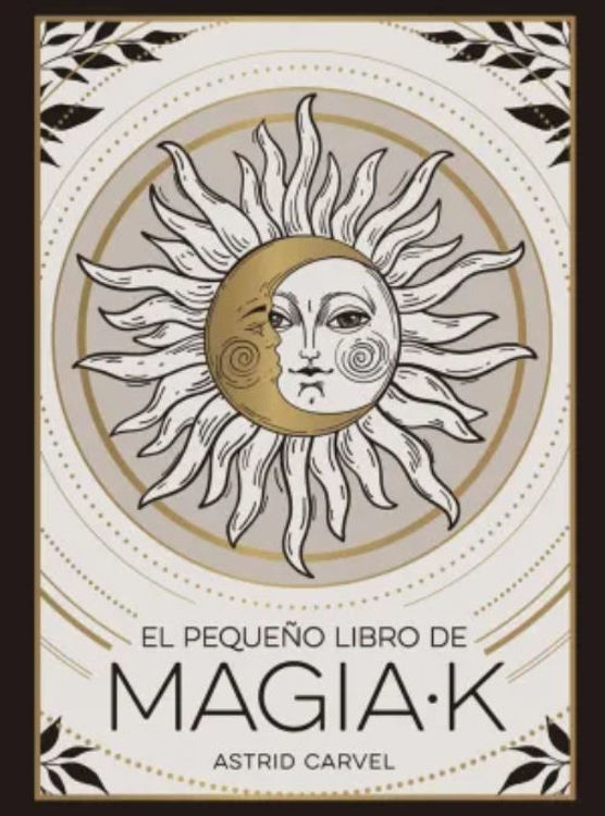 Imagen de EL PEQUEÑO LIBRO DE MAGIA K / ASTRID CARVEL