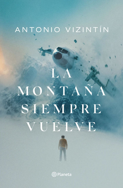 Imagen de LA MONTAÑA SIEMPRE VUELVE / ANTONIO VIZINTÍN