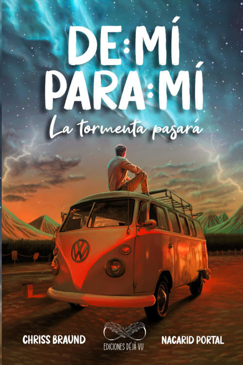 Imagen de DE: MÍ PARA: MÍ - LA TORMENTA PASARÁ / CHRISS BRAUND Y NACARID PORTAL