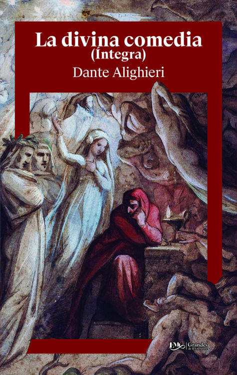 Imagen de LA DIVINA COMEDIA (ÍNTEGRA ILUSTRADA) / DANTE ALIGHIERI