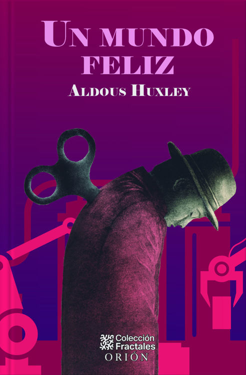Imagen de UN MUNDO FELIZ (TAPA DURA) / ALDOUS HUXLEY