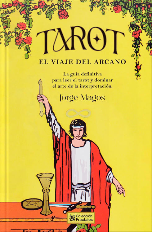 Imagen de TAROT: EL VIAJE DEL ARCANO (TAPA DURA) / JORGE MAGOS