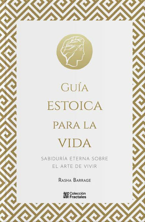 Imagen de GUÍA ESTOICA PARA LA VIDA (TAPA DURA) / RASHA BARRAGE