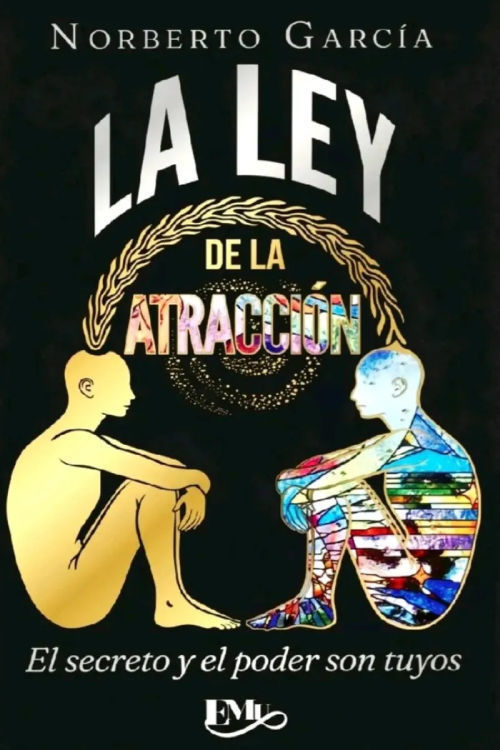 Imagen de LA LEY DE LA ATRACCIÓN / NORBERTO GARCÍA