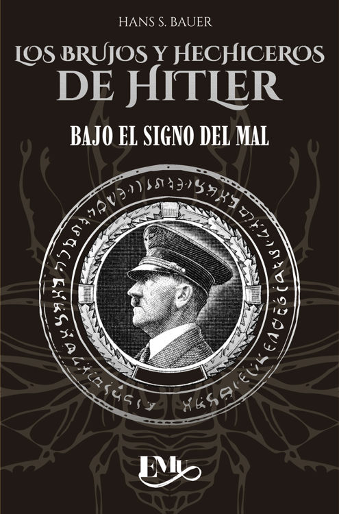 Imagen de LOS BRUJOS Y HECHICEROS DE HITLER / HANS S. BAUER