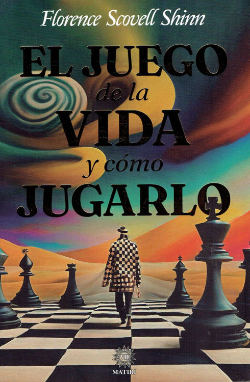 Imagen de EL JUEGO DE LA VIDA Y CÓMO JUGARLO / FLORENCE SCOVELL SHINN