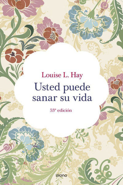 Imagen de USTED PUEDE SANAR SU VIDA / LOUISE L. HAY