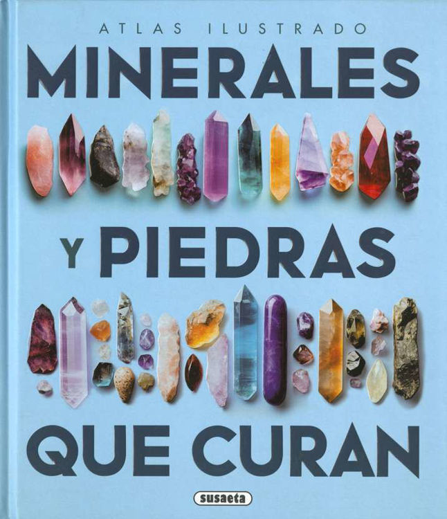 Imagen de ATLAS ILUSTRADO: MINERALES Y PIEDRAS QUE CURAN
